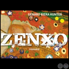 ZENXO - Poemario - Autor: GENARO RIERA HUNTER - Año 2016